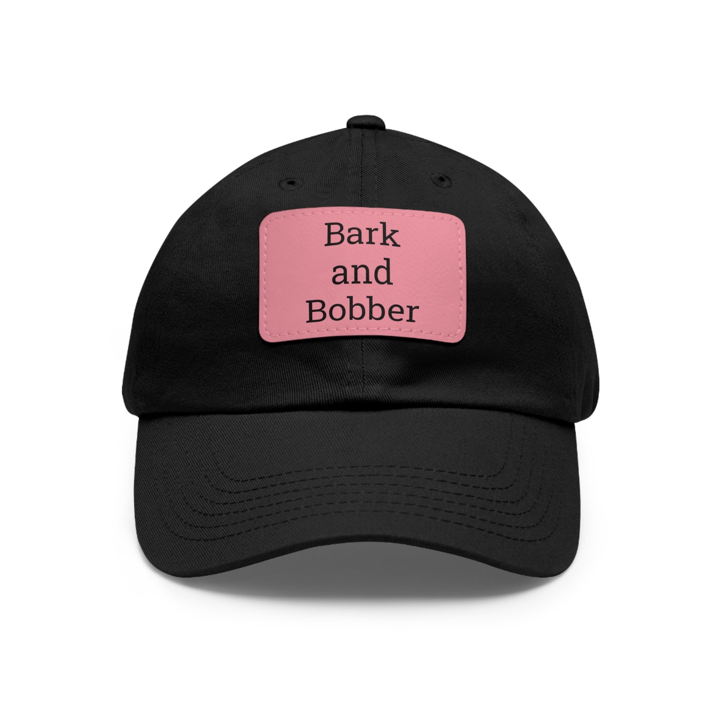 Stylish Dad Hat with Leather Patch - Bark and Bobber, Fishing Hat, Outdoor Cap, Gift for Dads, Summer Fashion, Casual Wear