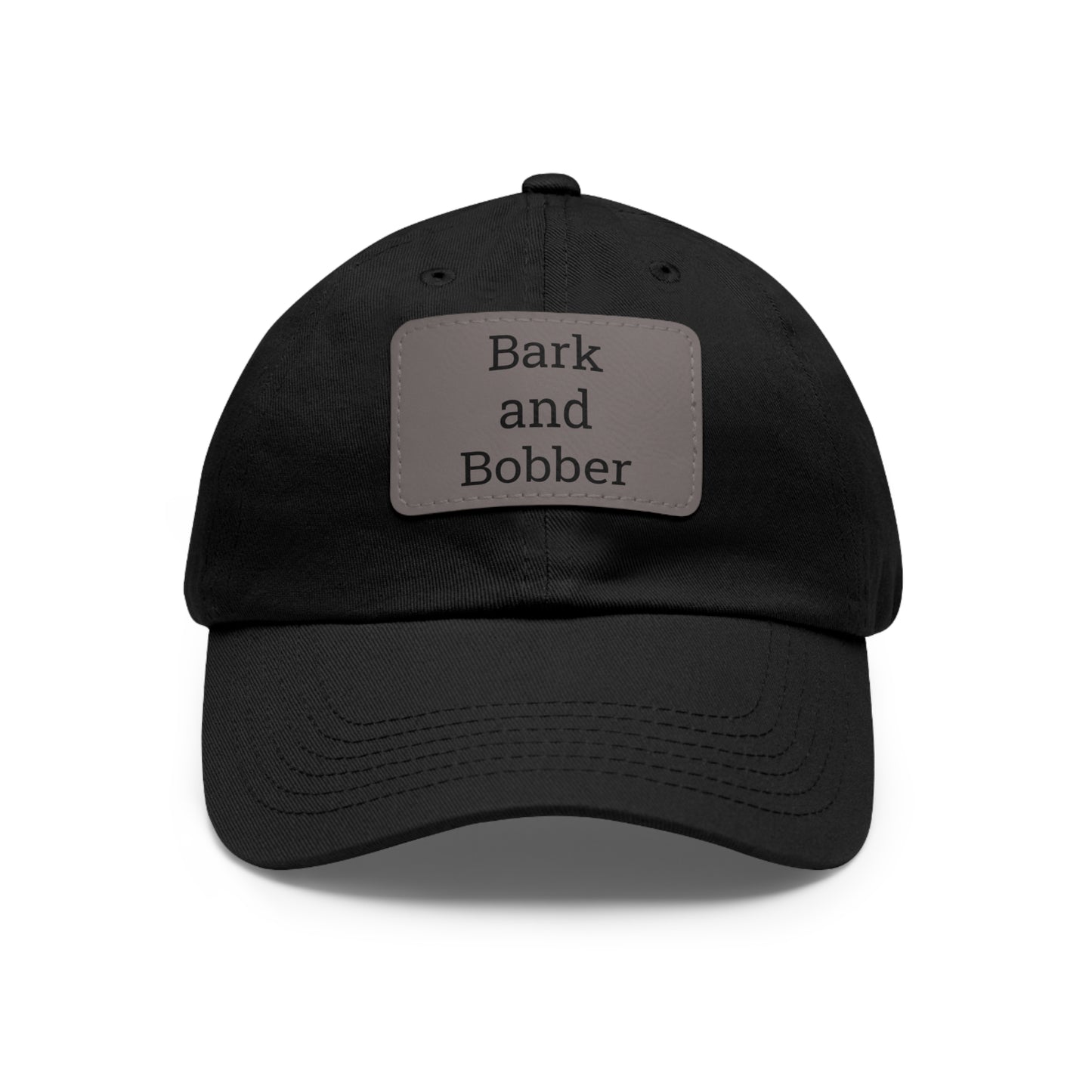 Stylish Dad Hat with Leather Patch - Bark and Bobber, Fishing Hat, Outdoor Cap, Gift for Dads, Summer Fashion, Casual Wear
