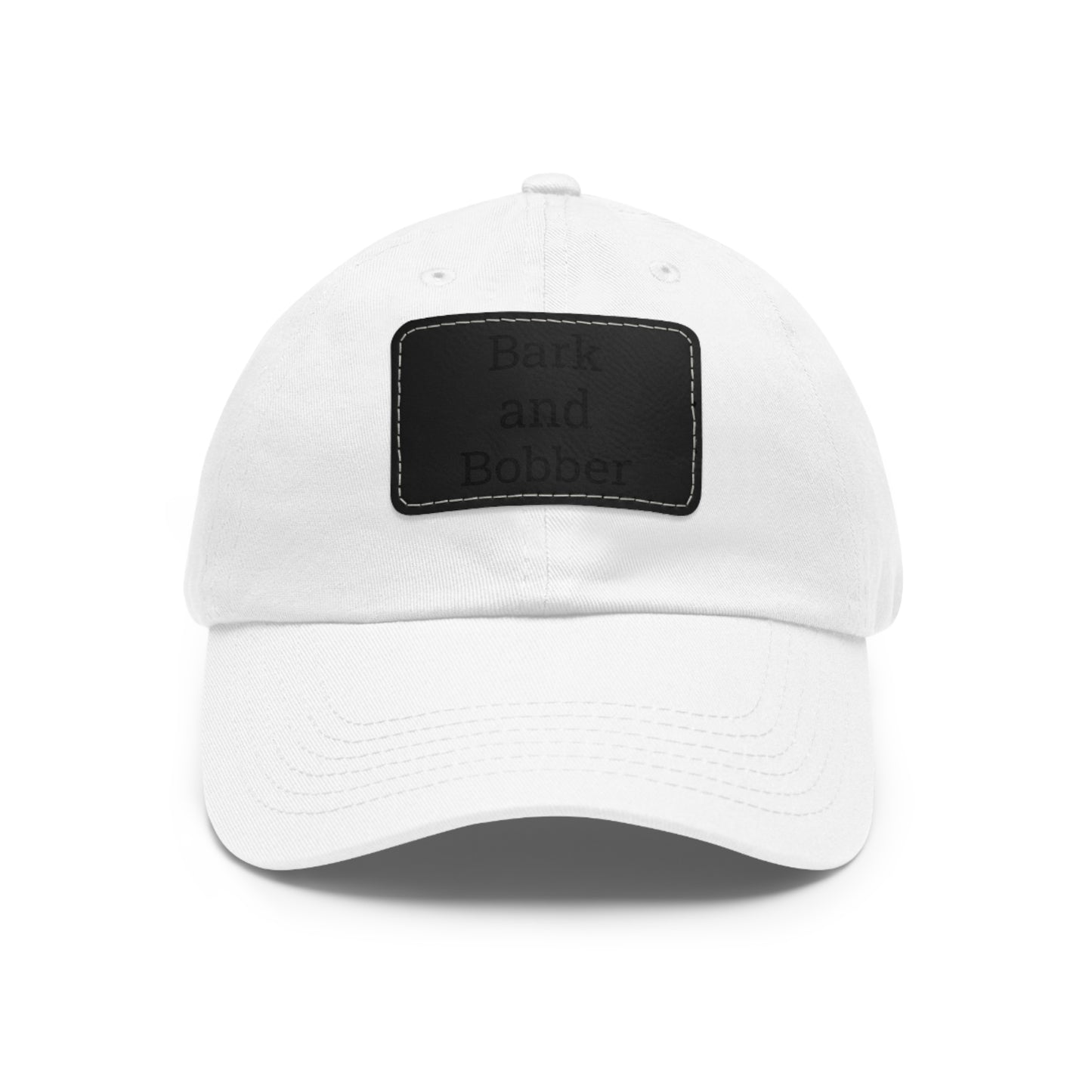 Stylish Dad Hat with Leather Patch - Bark and Bobber, Fishing Hat, Outdoor Cap, Gift for Dads, Summer Fashion, Casual Wear