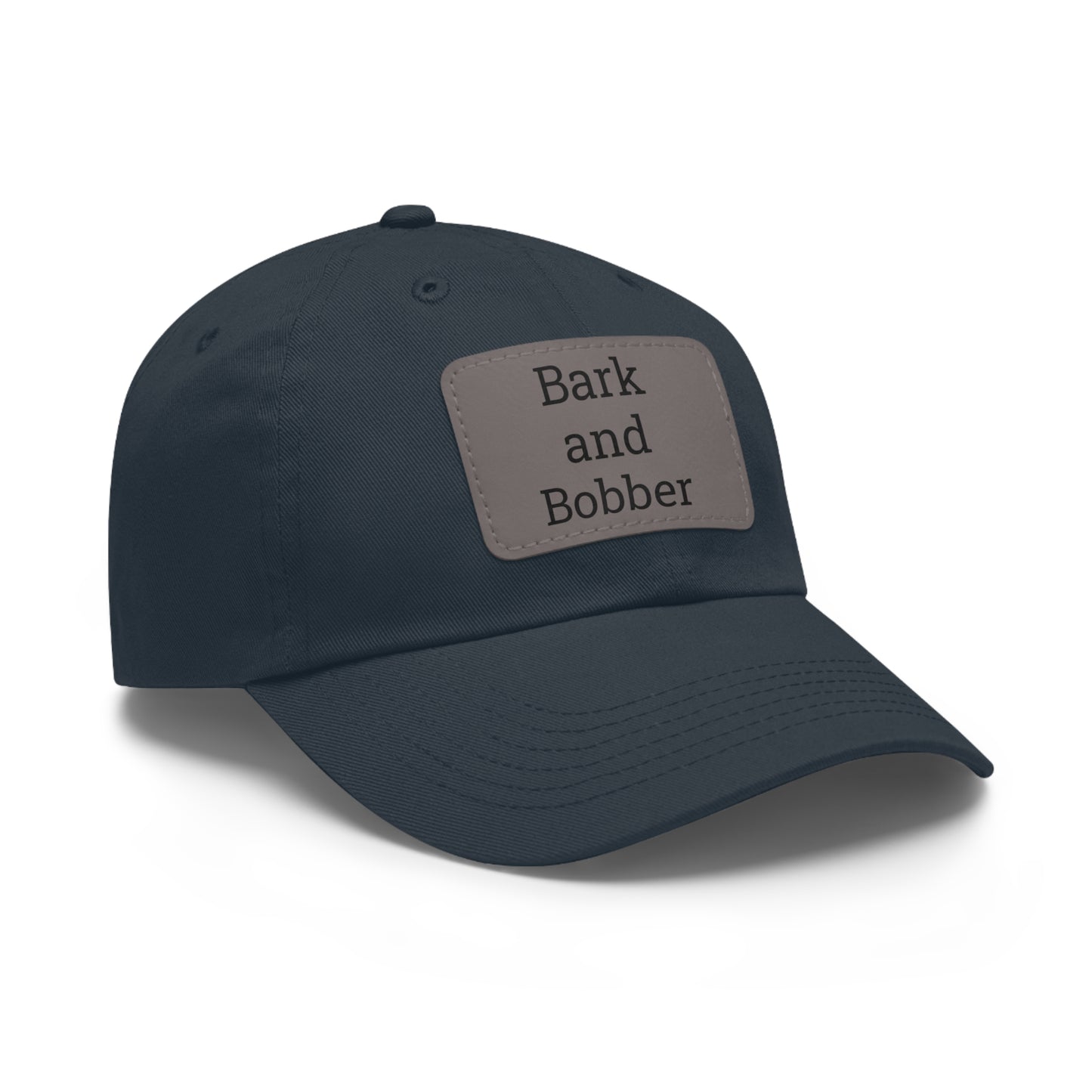Stylish Dad Hat with Leather Patch - Bark and Bobber, Fishing Hat, Outdoor Cap, Gift for Dads, Summer Fashion, Casual Wear