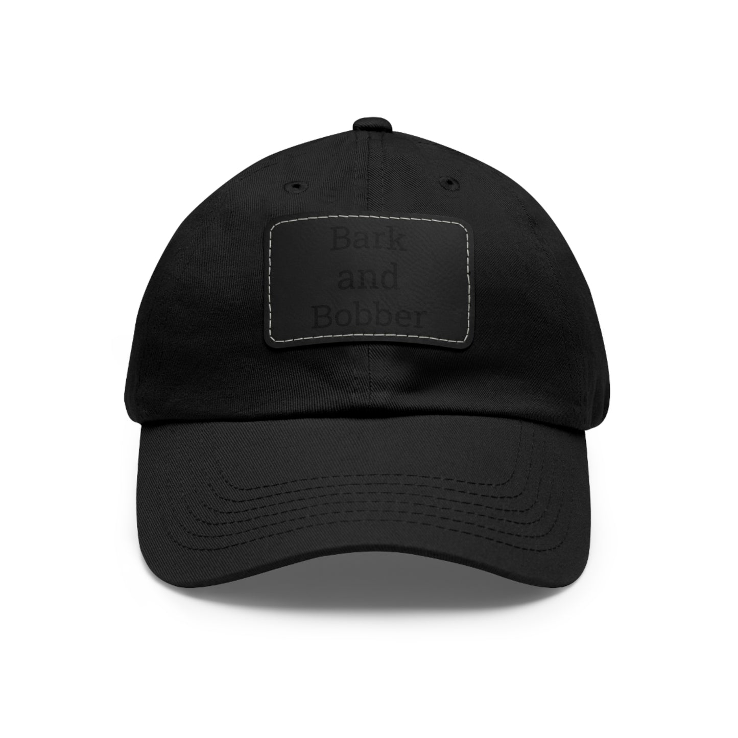 Stylish Dad Hat with Leather Patch - Bark and Bobber, Fishing Hat, Outdoor Cap, Gift for Dads, Summer Fashion, Casual Wear