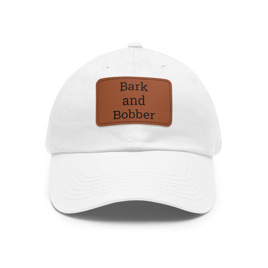 Stylish Dad Hat with Leather Patch - Bark and Bobber, Fishing Hat, Outdoor Cap, Gift for Dads, Summer Fashion, Casual Wear