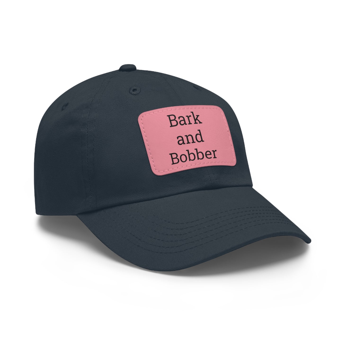 Stylish Dad Hat with Leather Patch - Bark and Bobber, Fishing Hat, Outdoor Cap, Gift for Dads, Summer Fashion, Casual Wear